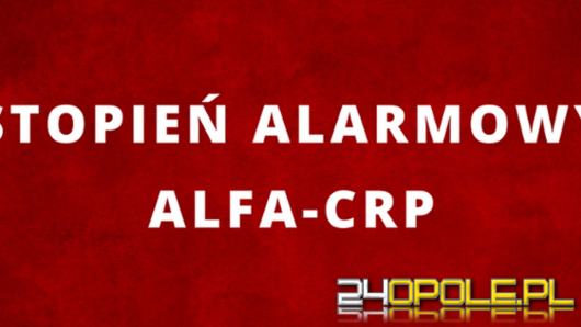 Rząd ogłosił alarm ALFA-CRP. Co to oznacza dla nas?