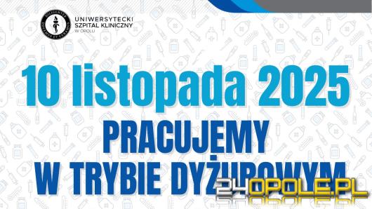 Uniwersytecki Szpital Kliniczny w Opolu pracuje 10 listopada w trybie świątecznym