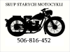 SKUP STARYCH ZABYTKOWYCH MOTOCYKLI MOTOROWERÓW MOTORÓW PRL CAŁA POLSKA