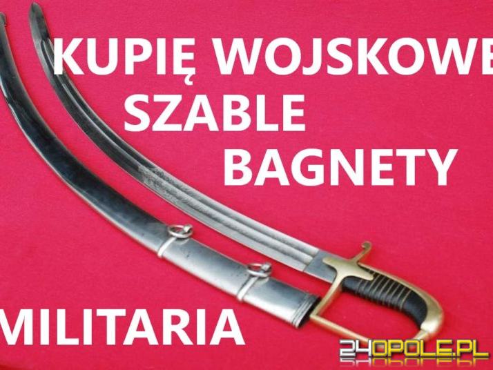 KUPIĘ SZABLE,BAGNETY,KORDZIKI,NOŻE,MILITARIA WOJSKOWE KONTAKT 694972047