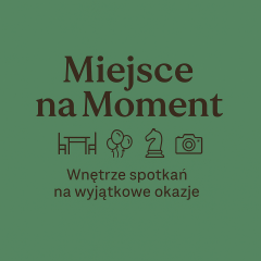 Miejsce na Moment ? przestrzeń na wynajem