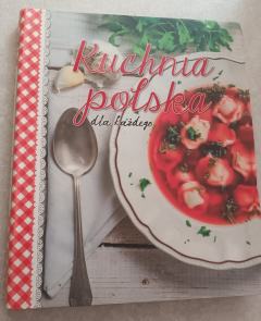 Kuchnia Polska dla każdego