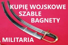 Kupię wojskowe szable,bagnety,kordziki,noże