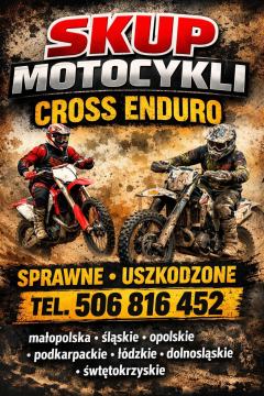 SKUP MOTOCYKLI CROSSÓW CROSS CROSSY ENDURO QUADÓW