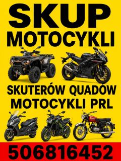 SKUP MOTOCYKLI SKUTERÓW MOTOROWERÓW QUADÓW ATV