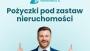 Pożyczka pod zastaw nieruchomości na 10 lat