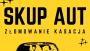 Skup Aut * Skup Samochodów * Złomowanie * Kasacja *