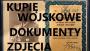 Kupię wojskowe dokumenty,zdjęcia,dyplomy,MILITARIA