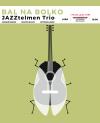 JAZZtelmen Trio - Bal na Bolko w Labie