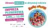 Zdrowie RODZI SIĘ w aktywnej rodzinie! - impreza plenerowa