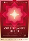 Międzynarodowa Konferencja Naukowa "Chrześcijański Orient - nieodkryte dziedzictwo ludzkości"