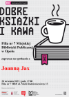 Spotkanie z Joanną Jax w ramach Dyskusyjnego Klubu Książki