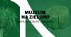 Muzeum na zielono - Biofilia. Rośliny i wnętrza.