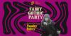 Vanity Fairy (UK) + Fairy Gothic Party