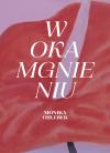 W okamgnieniu. Monika Chlebek