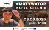 Cykl "MOTYWATOR" - spotkanie z Rafałem Mielnikiem