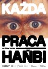 KAŻDA PRACA HAŃBI