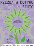 Rzeźba w dotyku - szkic Wystawa prac studentów III roku Wzornictwa Przemysłowego Politechniki Opolskiej