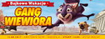 Gang Wiewióra - Bajkowe wakacje