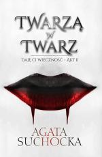 Twarzą w twarz - spotkanie z Agatą Suchocką