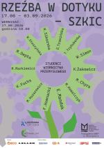 Rzeźba w dotyku - szkic Wystawa prac studentów III roku Wzornictwa Przemysłowego Politechniki Opolskiej
