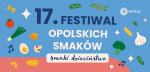 17. Festiwal Opolskich Smaków na Placu Kopernika