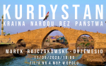 Kurdystan. Kraina narodu bez państwa - spotkanie z podróżnikiem Markiem Rajczakowskim (Drzemesio)