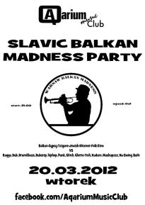 SLAVIC BALKAN MADNESS PARTY!