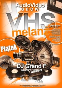 VHS MELANŻ czyli Audio Video Show