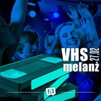 VHS MELANŻ