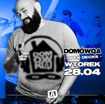 DOMÓWQA - Open Decks