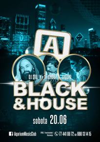 BLACK & HOUSE