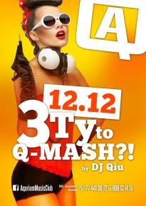 3 Ty To Q-MASH?!