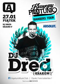 Klasyczny Piątunio :: Bangers Tour - DJ DRED