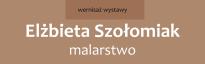 Wernisaż wystawy malarstwa Elżbiety Szołomiak