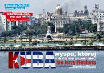 Kuba – wyspa, której nie da się zapomnieć (Jan Jerzy Piechota)