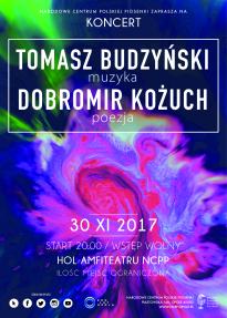 Tomasz Budzyński/muzyka, Dobromir Kożuch/poezja