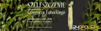 Szeleszczenie - wystawa rzeźby Grzegorza Łubockiego