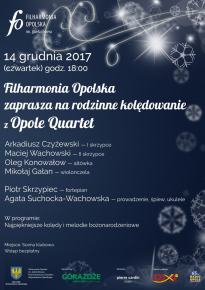 Rodzinne kolędowanie z Opole Quartet
