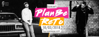 Koncert: PlanBe / ReTo