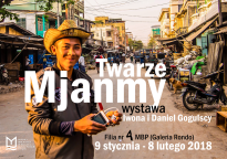 Wystawa: "Twarze Mjanmy" - Iwona i Daniel Gogulscy