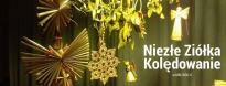 Kolędowanie z Niezłymi Ziółkami w Miejscu X