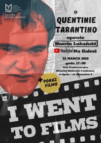 I went to films. ,Na Gałęzi' o Quentinie Tarantino