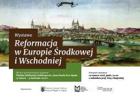 Wystawa "Reformacja w Europie Środkowej i Wschodniej"
