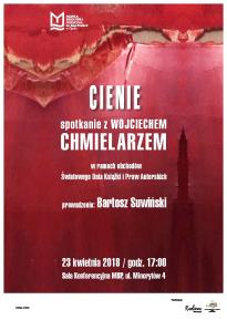 Cienie - spotkanie z Wojciechem Chmielarzem