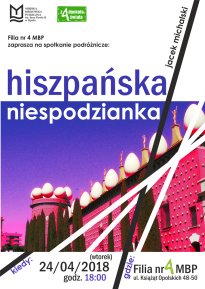 Hiszpańska niespodzianka - spotkanie podróżnicze w Jackiem Michalskim