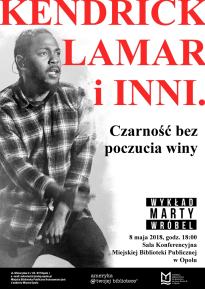 Kendrick Lamar i inni. Czarność bez poczucia winy