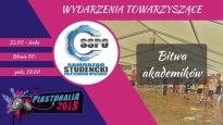 Bitwa akademików (Piastonalia 2018)