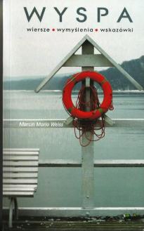 Promocja zbioru wierszy Marcina Weissa "Wyspa"