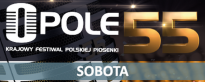 55. Krajowy Festiwal Polskiej Piosenki - Sobota